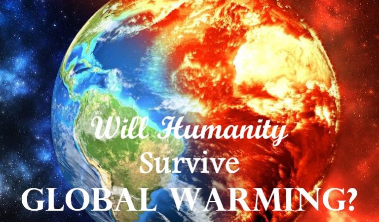 Will Humanity Survive Global Warming?