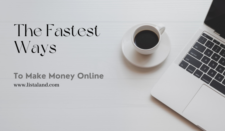 The Fastest Ways to Make Money Online